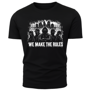 TRICOU WE MAKE THE RULES